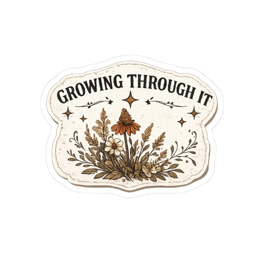 Growing Through It