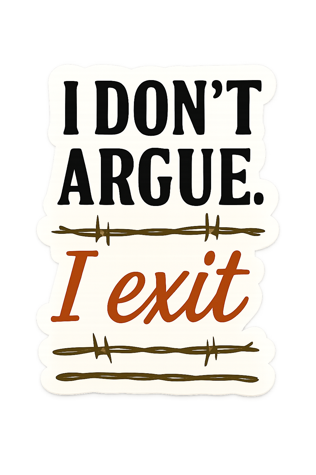I Don't Argue: Vinyl Decal Stickers - Beth Dutton Energy Decal Pack for Badass Vibes and Yellowstone Fans