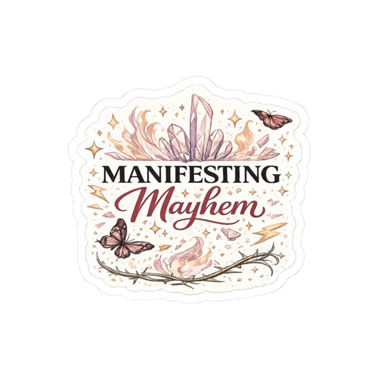 Manifesting Mayhem