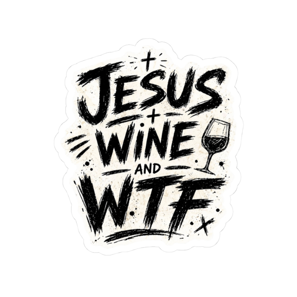 Jesus, Wine & WTF