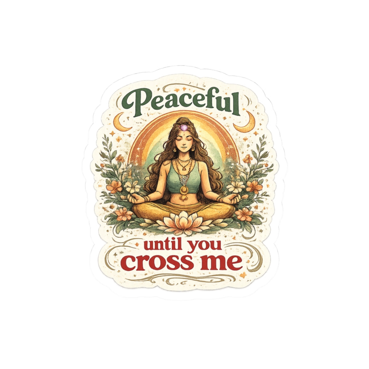 Peaceful Until You Cross Me