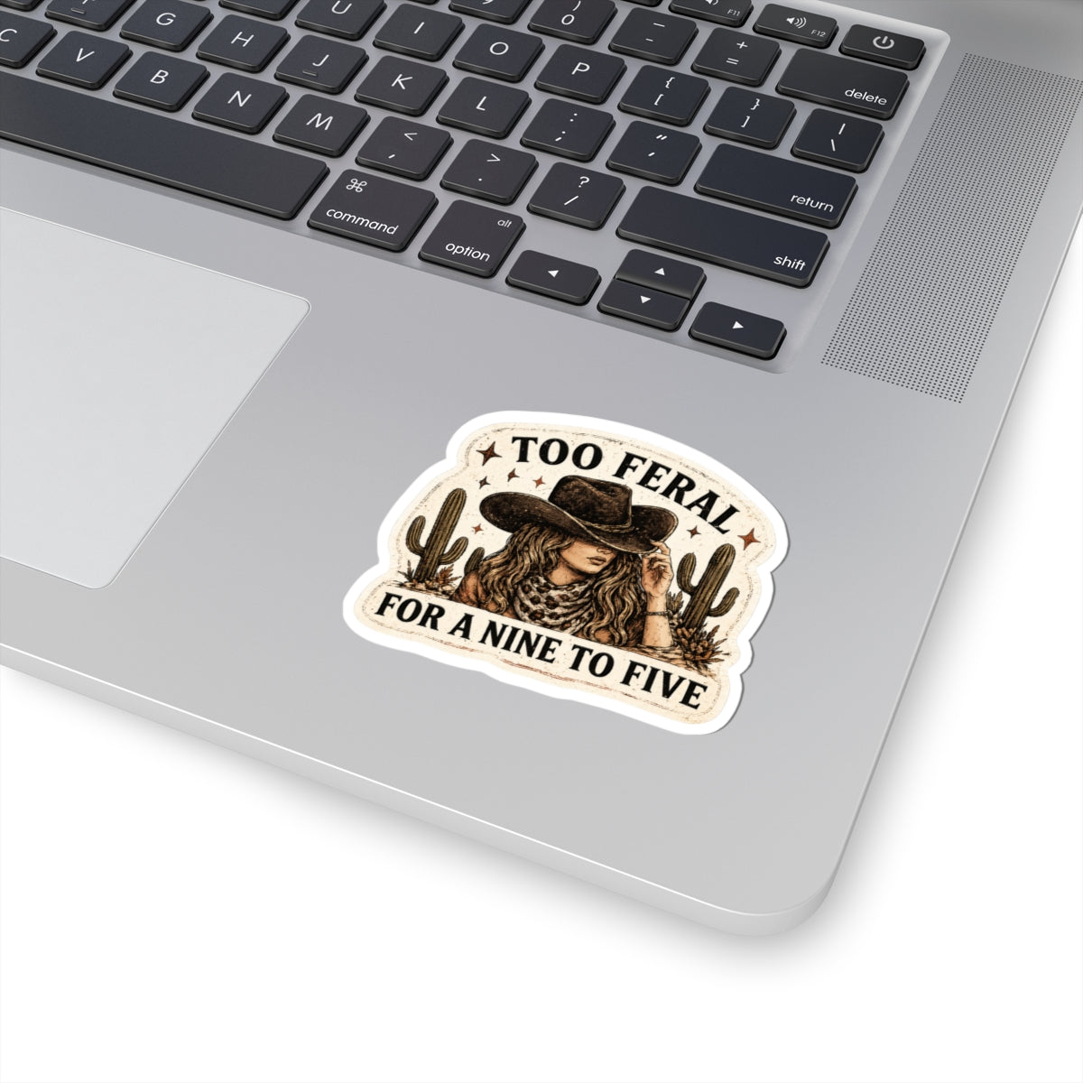 Too Feral For a Nine to Five