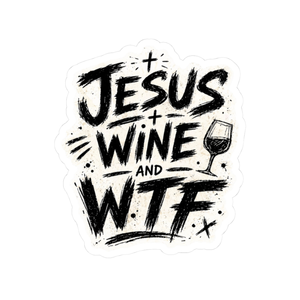 Jesus, Wine & WTF