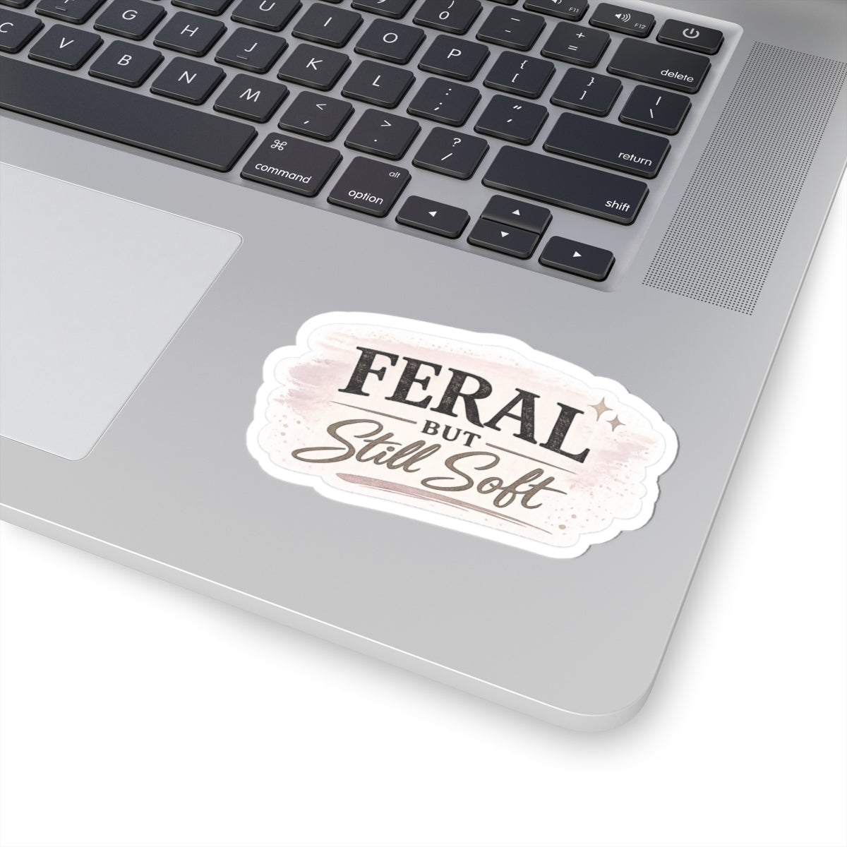 Feral But Still Soft
