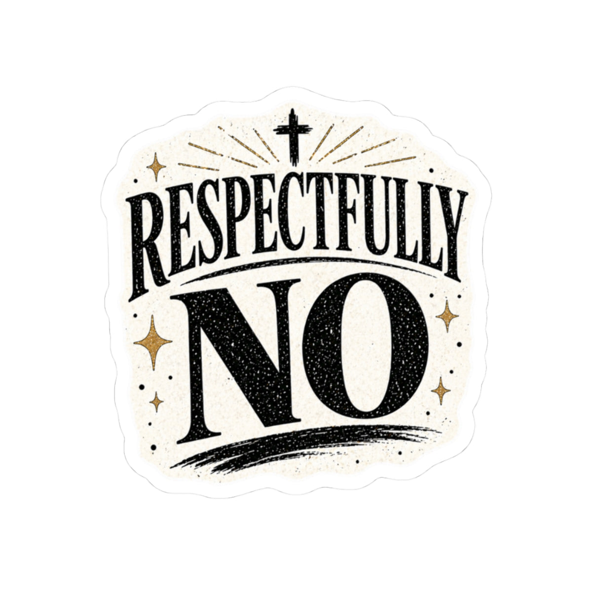 Respectfully No