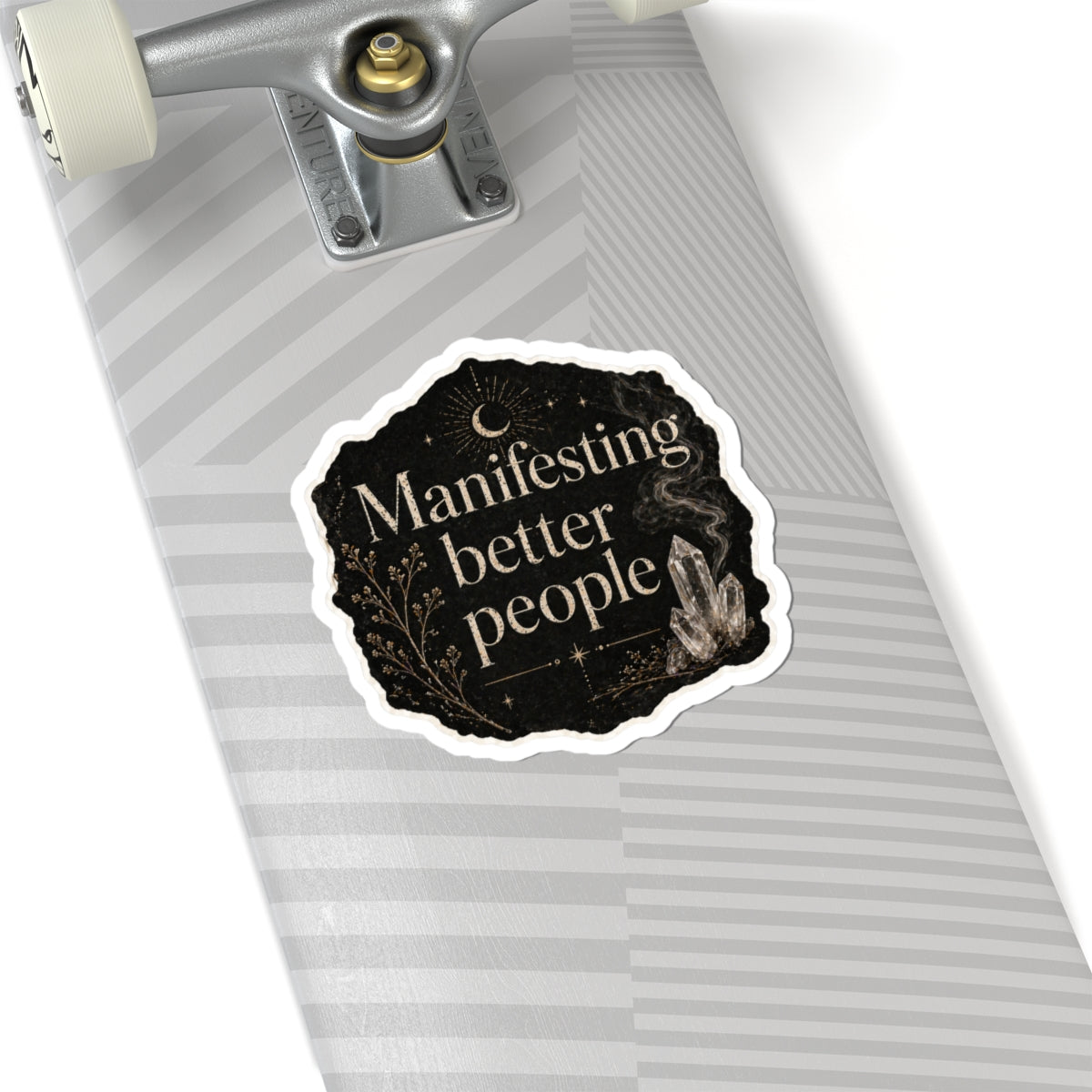Manifesting Better People Sticker