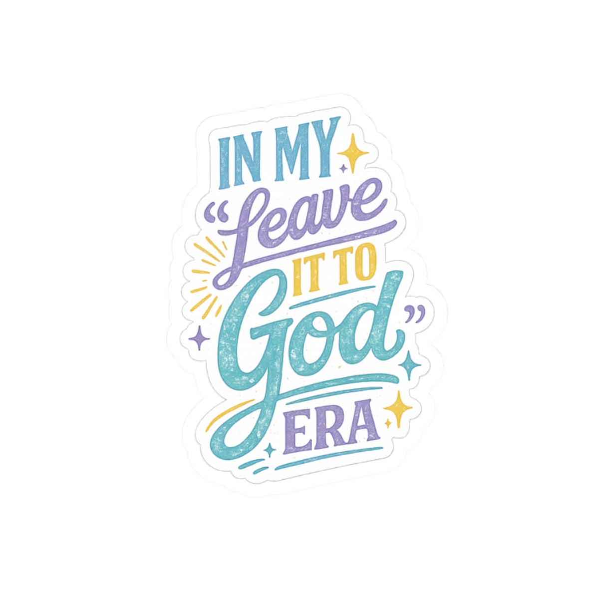 Leave It to God