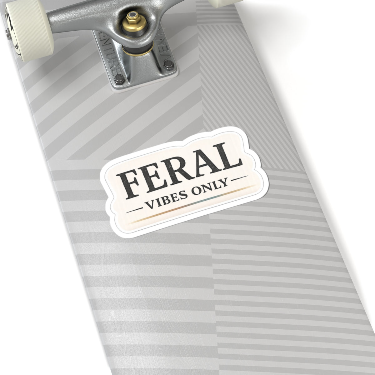 Feral Vibes Only