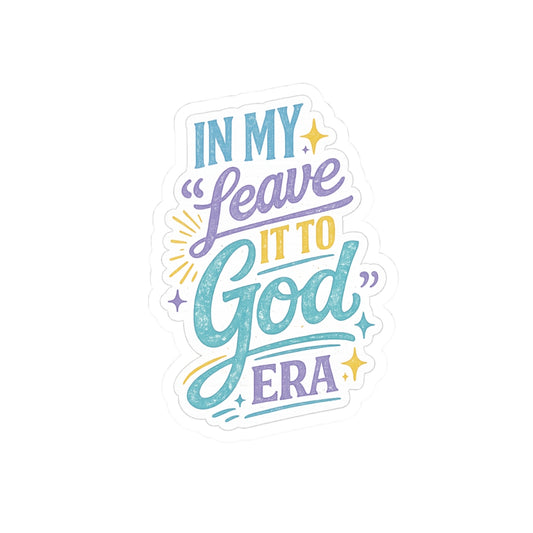 Leave It to God