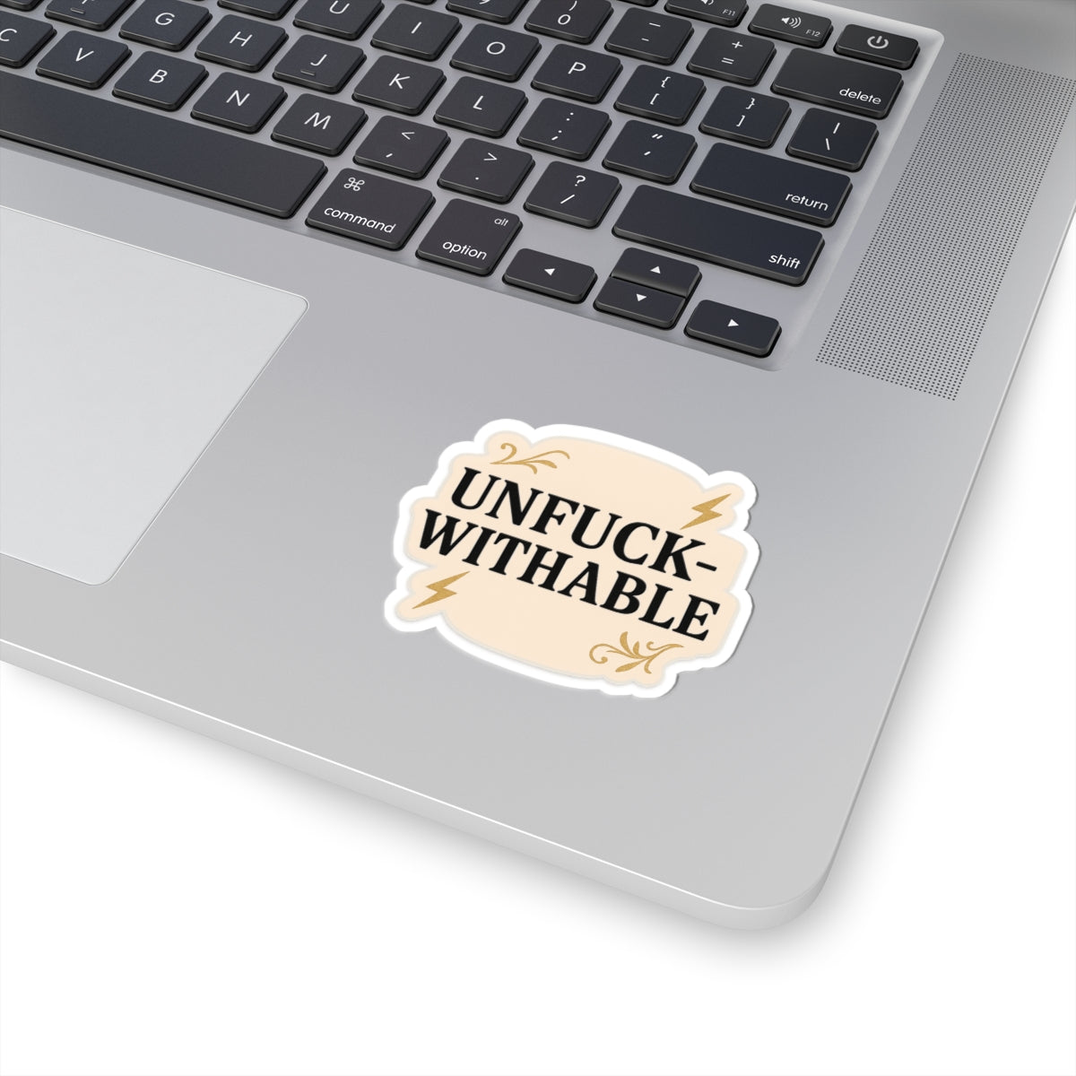 UNFUCKWITHABLE