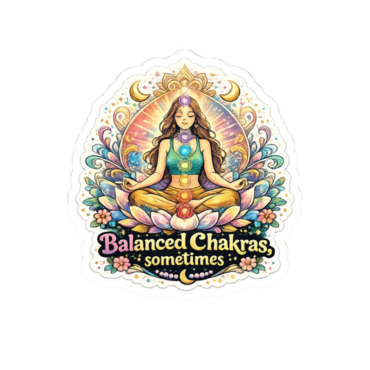 Balanced Chakras, Sometimes