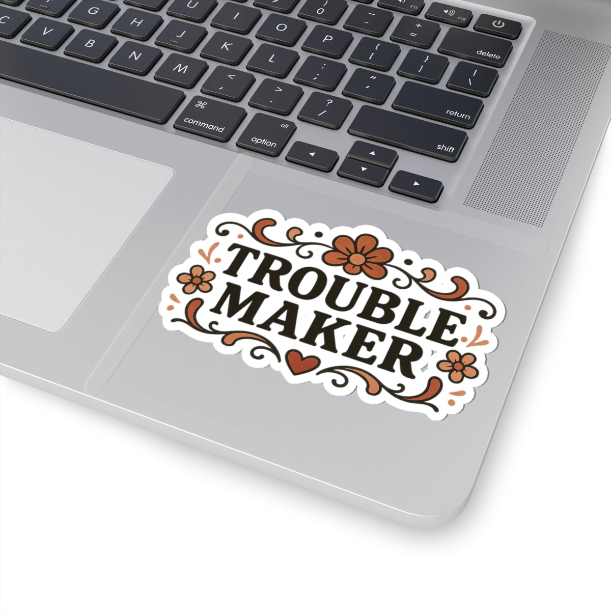 Trouble Maker
