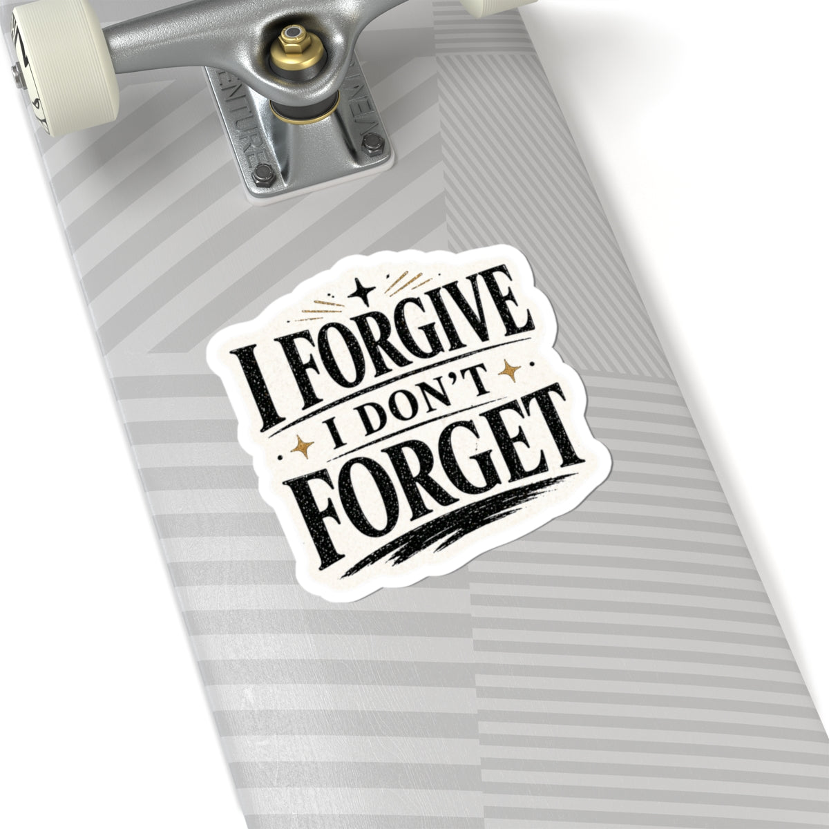 I Forgive I Don’t Forget