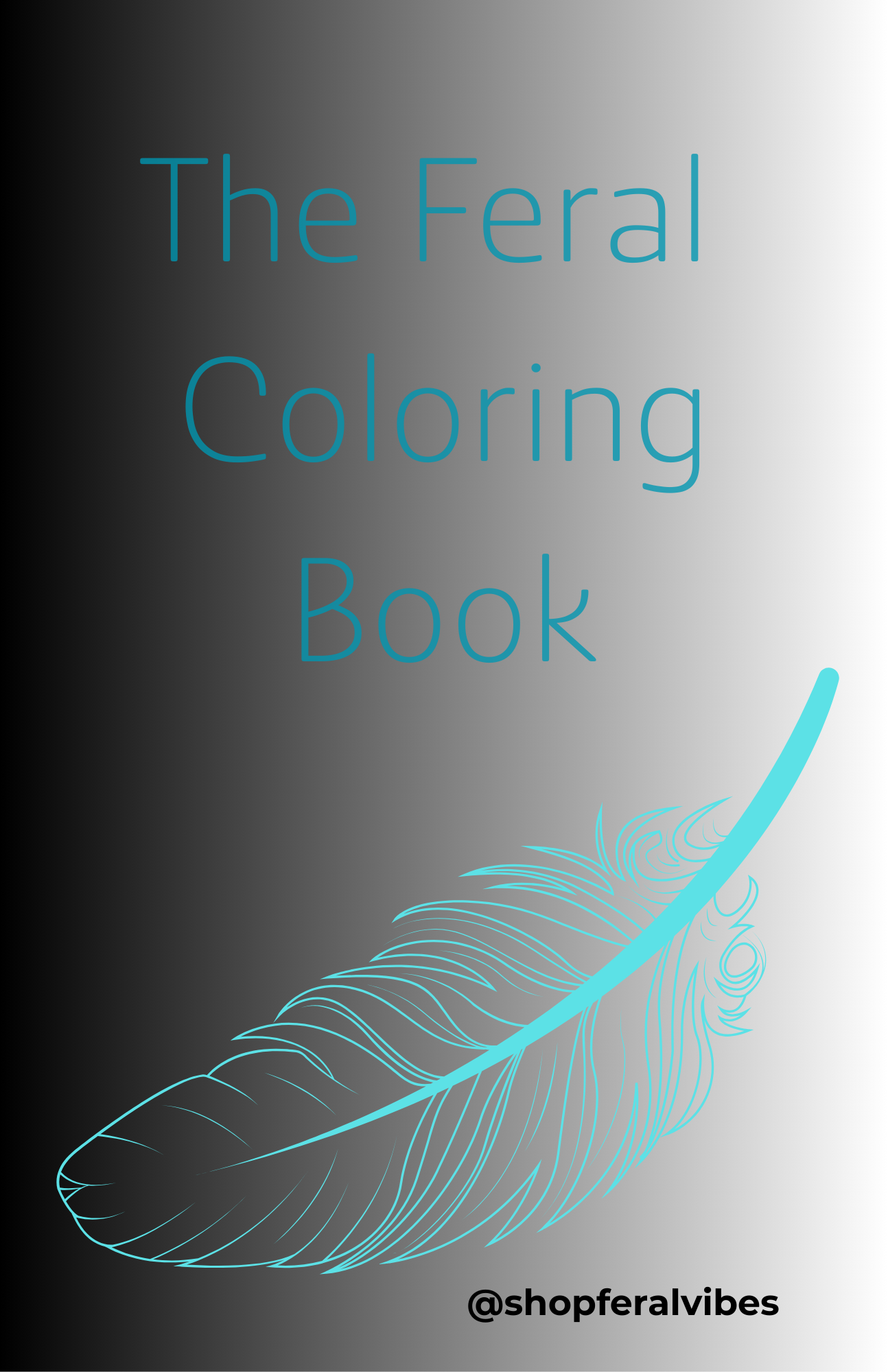 The Feral Coloring Book